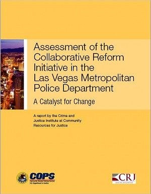 assessment of the collaborative reform initiative in the las vegas metropolitan police departments front page